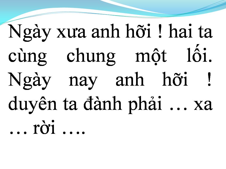 Lời bài hát NGÀY XƯA ANH HỠI