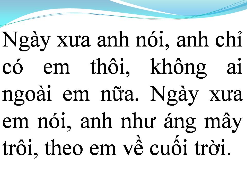 Lời bài hát NGÀY XƯA ANH NÓI