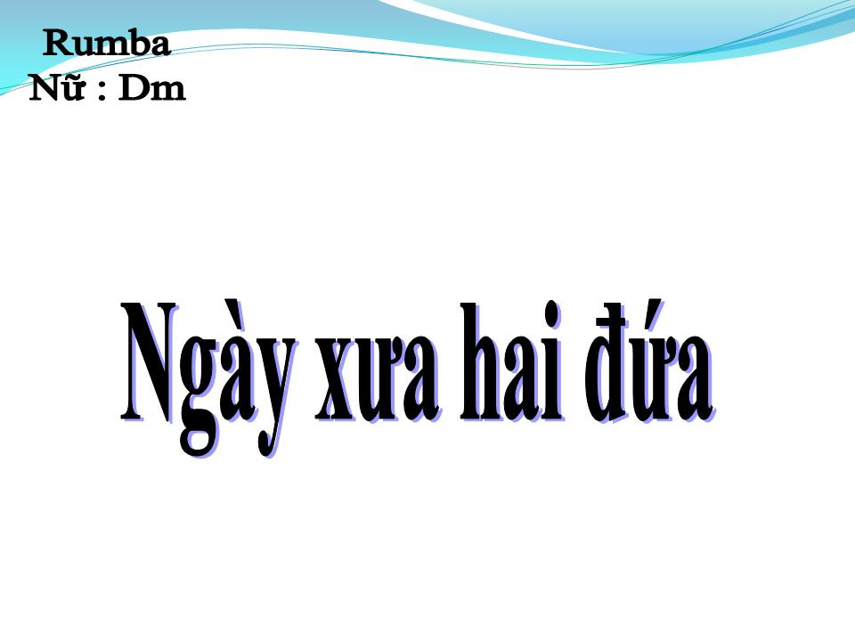Lời bài hát NGÀY XƯA HAI ĐỨA