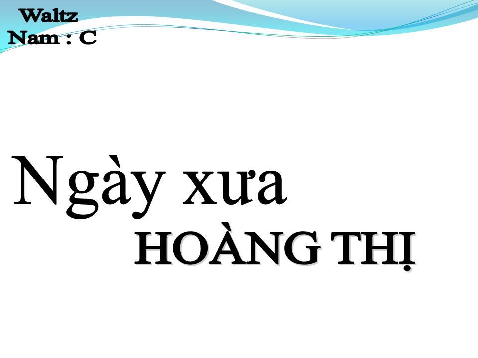 Lời bài hát NGÀY XƯA HOÀNG THỊ
