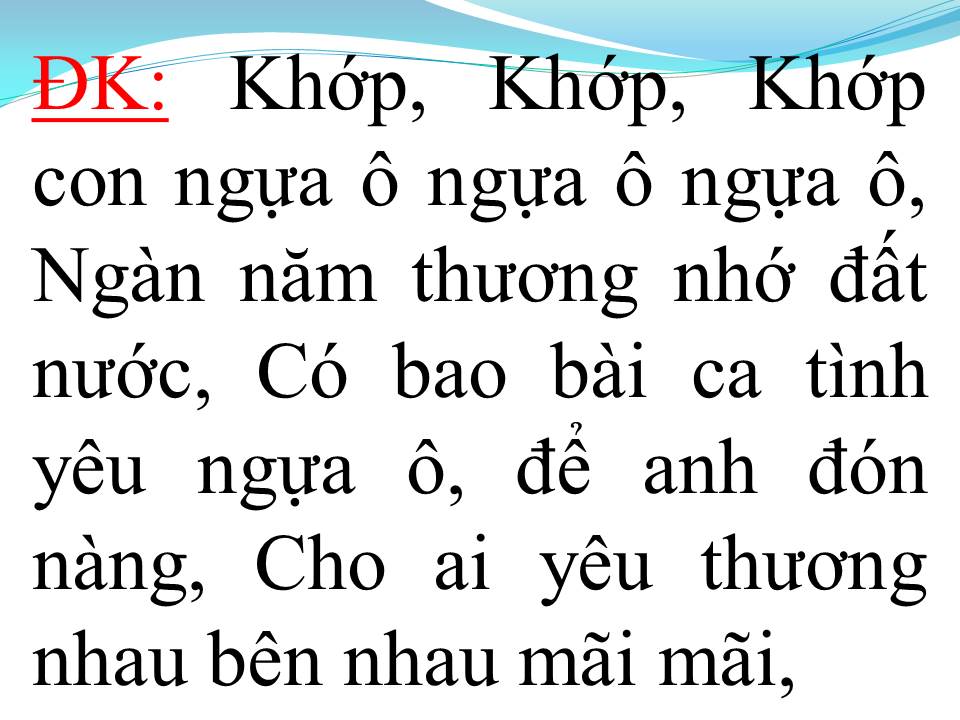 Lời bài hát NGẪU HỨNG LÝ NGỰA Ô (NGỰA Ô THƯƠNG NHỚ)